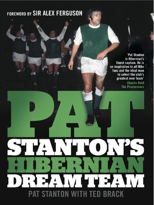 cover image of Pat Stanton's Hibernian Dream Team